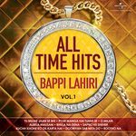 All Time Hits – Bappi Lahiri, Vol. 1 - Vart Song Download